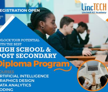 Unlock Your Potential with Linctech ICT Academy's High School & Post-Secondary Diploma Program!